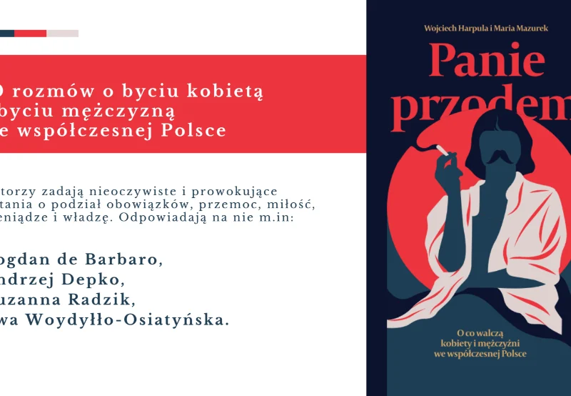 „Panie Przodem. O co walczą kobiety i mężczyźni we współczesnej Polsce” - recenzja