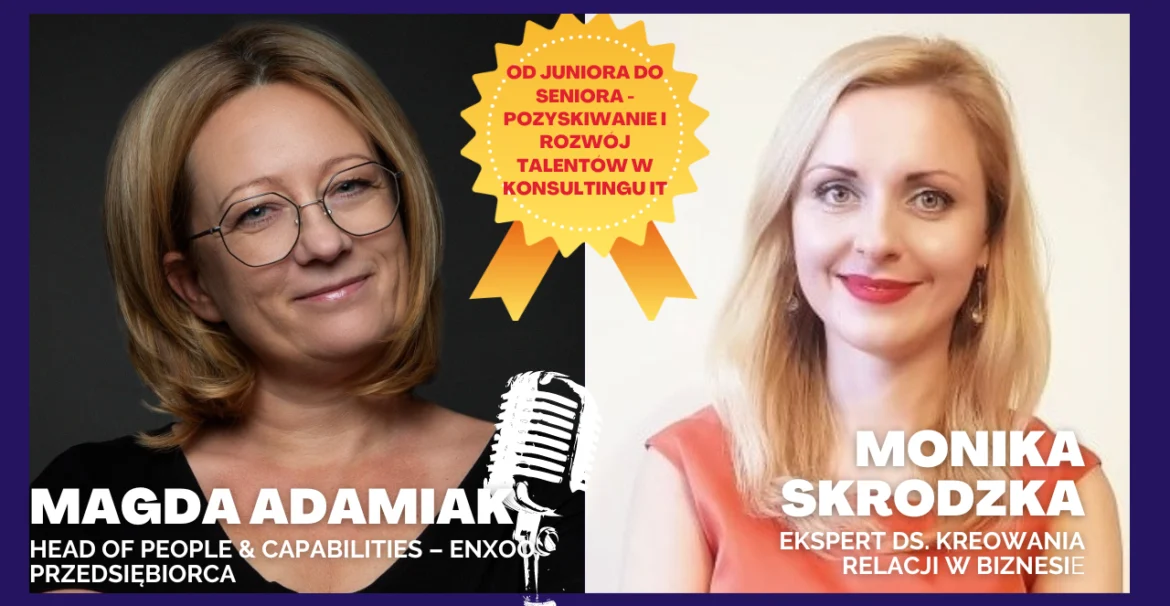Magdalena Adamiak Enxoo Monika Skrodzka rozwój talentów zarządzanie IT