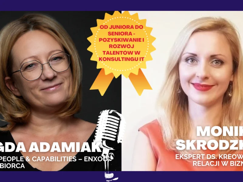Magdalena Adamiak Enxoo Monika Skrodzka rozwój talentów zarządzanie IT