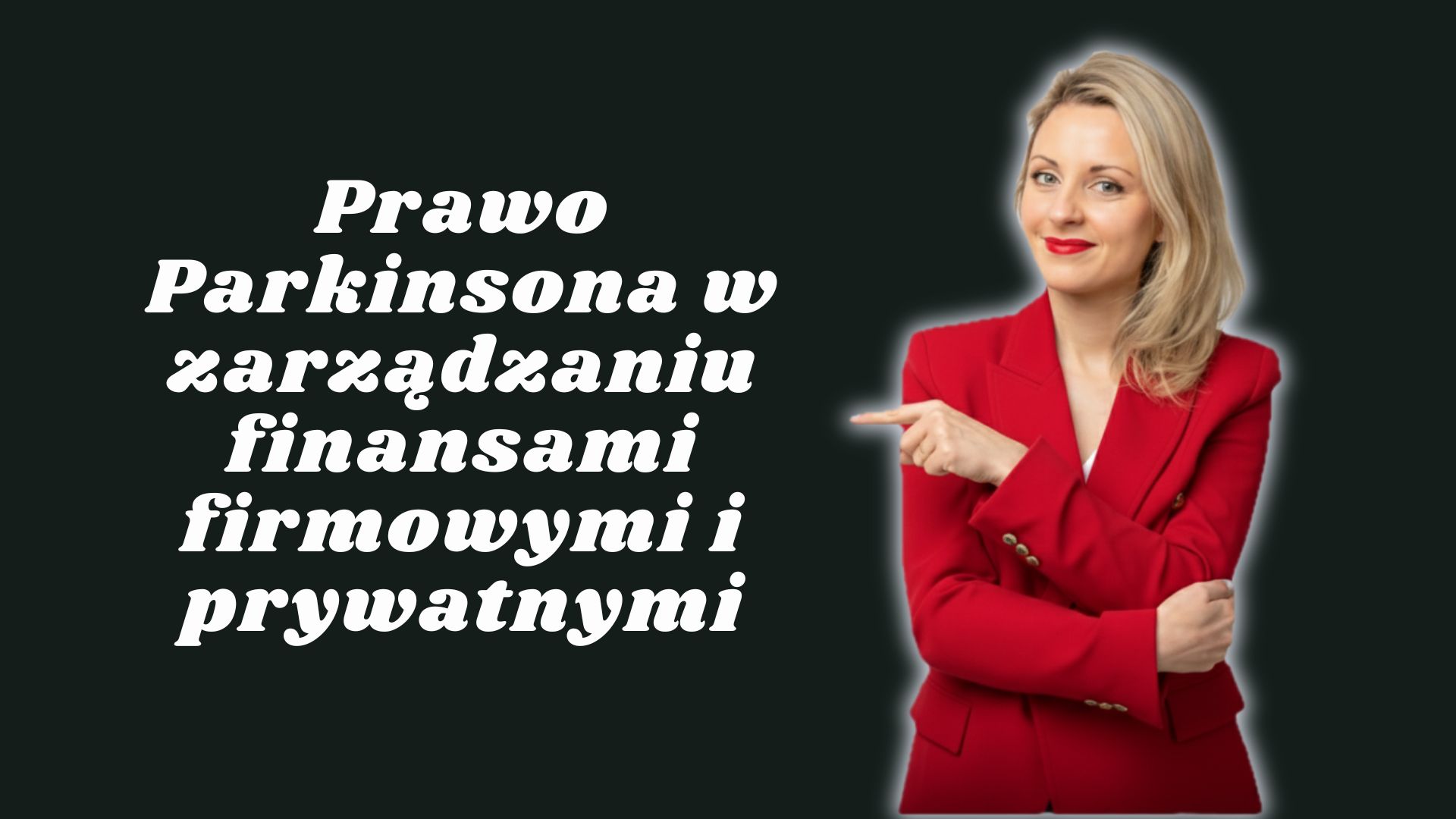 Monika Skrodzka zarządzanie sprzedaż inteligencja emocjonalna rozwój lidera prawo parkinsona finanse