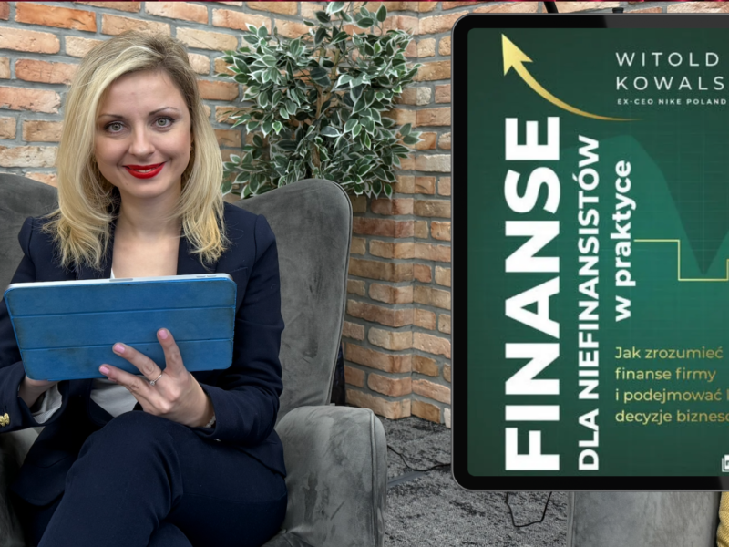 #AkcjaRelacja #Monikapoleca #WitoldKowalski #finansedlaniefinansistów #zarządzanie #mentoring